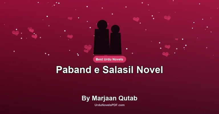 Paband e Salasil Novel By Marjaan Qutab
