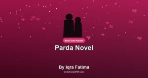 Parda Novel By Iqra Fatima