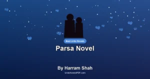 Parsa Novel By Harram Shah