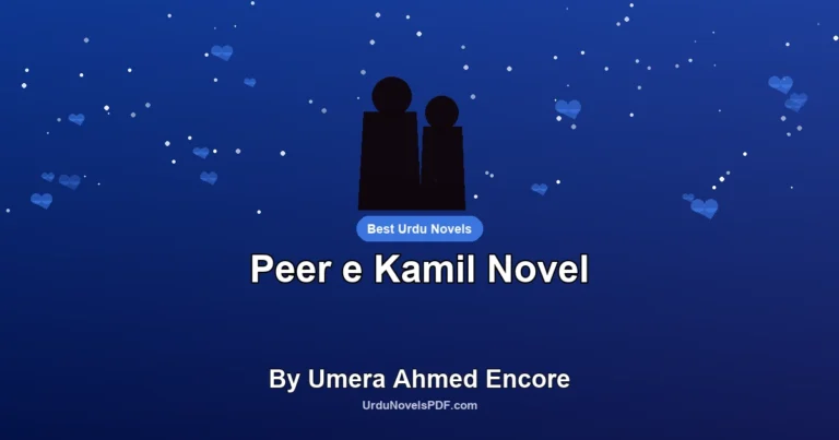 Peer e Kamil Novel By Umera Ahmed Encore