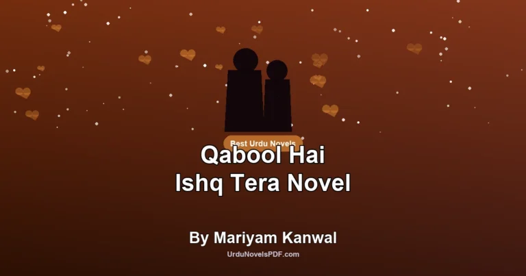 Qabool Hai Ishq Tera Novel By Mariyam Kanwal