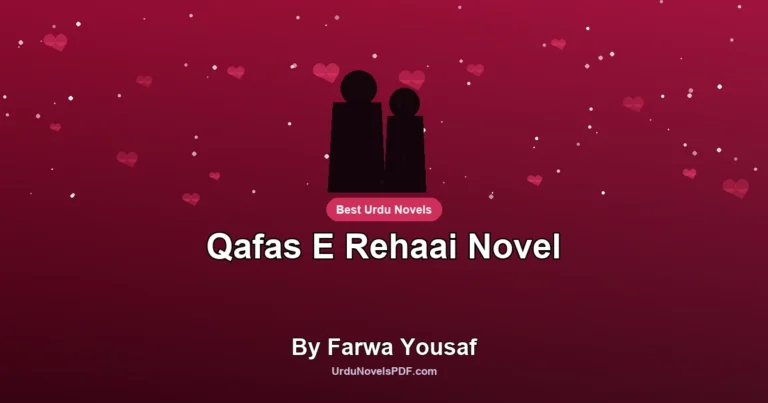 Qafas E Rehaai Novel By Farwa Yousaf