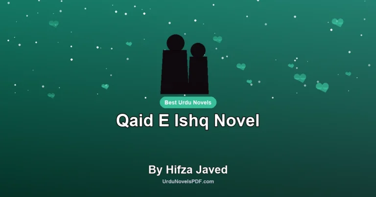 Qaid E Ishq Novel By Hifza Javed