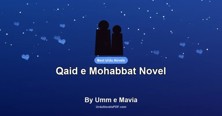 Qaid e Mohabbat Novel By Umm e Mavia