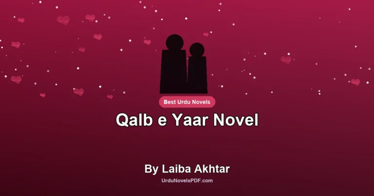 Qalb e Yaar Novel By Laiba Akhtar