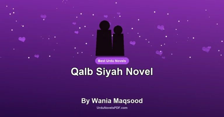 Qalb Siyah Novel By Wania Maqsood