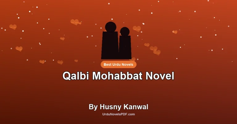 Qalbi Mohabbat Novel By Husny Kanwal