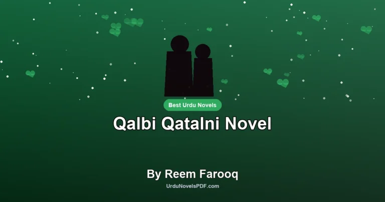 Qalbi Qatalni Novel By Reem Farooq