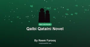 Qalbi Qatalni Novel By Reem Farooq