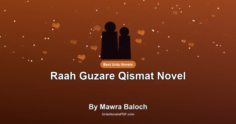 Raah Guzare Qismat Novel By Mawra Baloch