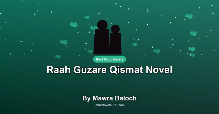 Raah Guzare Qismat Novel By Mawra Baloch