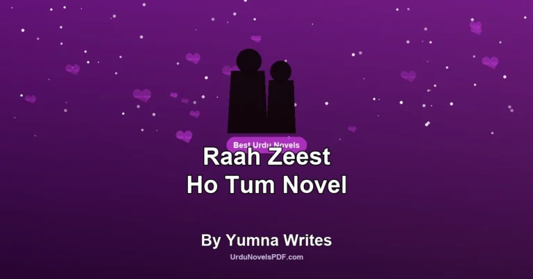 Raah Zeest Ho Tum Novel By Yumna Writes