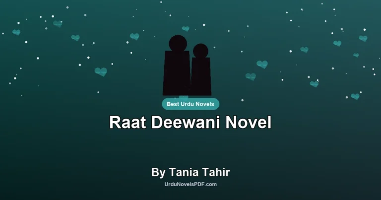 Raat Deewani Novel By Tania Tahir