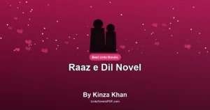 Raaz e Dil Novel By Kinza Khan