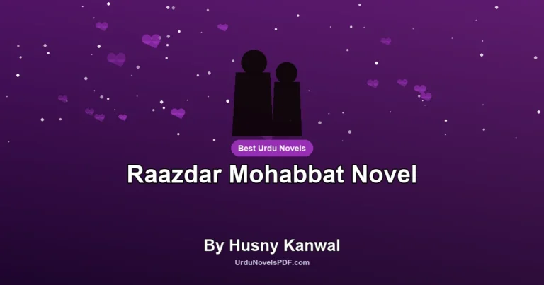 Raazdar Mohabbat Novel By Husny Kanwal