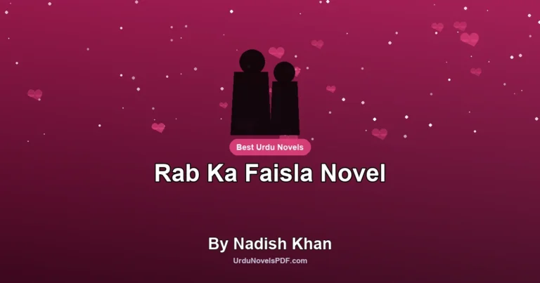 Rab Ka Faisla Novel By Nadish Khan