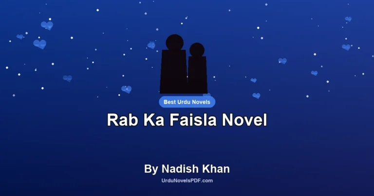 Rab Ka Faisla Novel By Nadish Khan