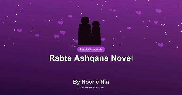 Rabte Ashqana Novel By Noor e Ria