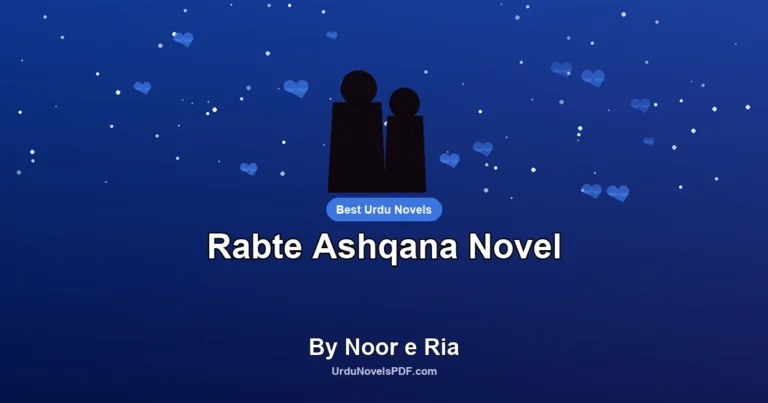 Rabte Ashqana Novel By Noor e Ria
