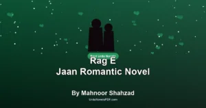 Rag E Jaan Romantic Novel By Mahnoor Shahzad