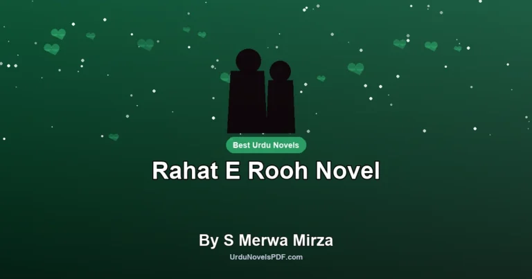 Rahat E Rooh Novel By S Merwa Mirza
