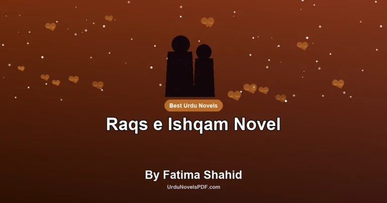Raqs e Ishqam Novel By Fatima Shahid