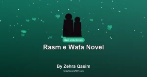 Rasm e Wafa Novel By Zehra Qasim