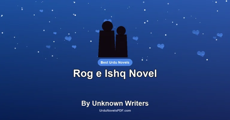 Rog e Ishq Novel By Unknown Writers