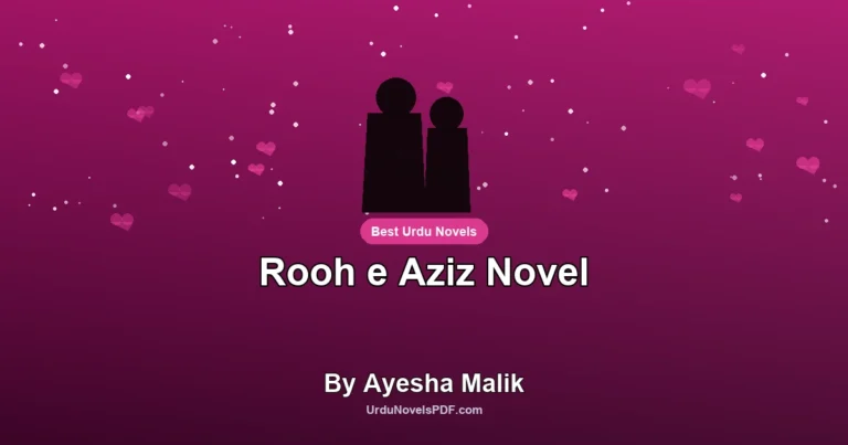 Rooh e Aziz Novel By Ayesha Malik