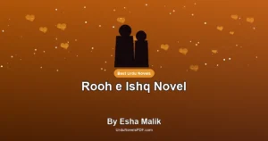 Rooh e Ishq Novel By Esha Malik