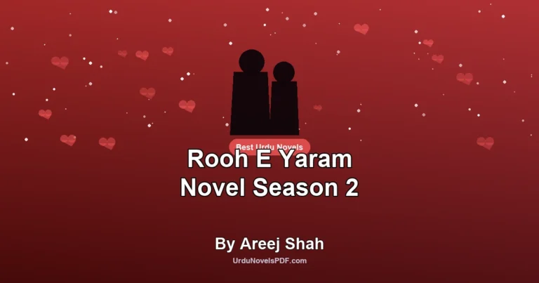 Rooh E Yaram Novel Season 2 By Areej Shah