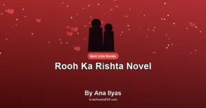 Rooh Ka Rishta Novel By Ana Ilyas