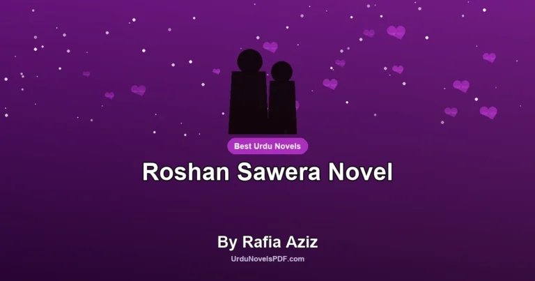 Roshan Sawera Novel By Rafia Aziz