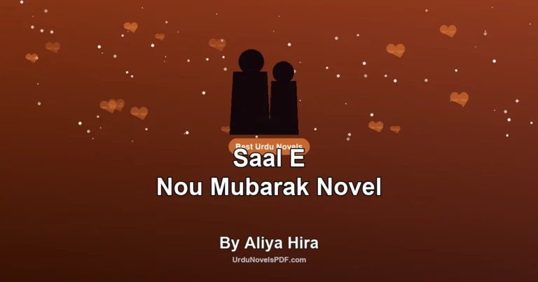 Saal E Nou Mubarak Novel By Aliya Hira