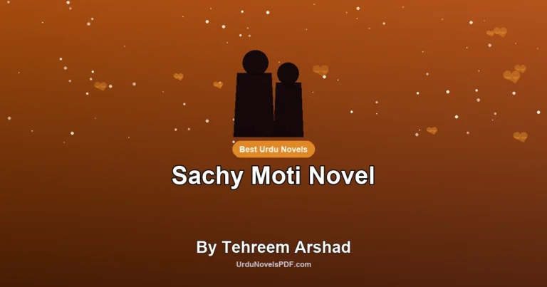 Sachy Moti Novel By Tehreem Arshad