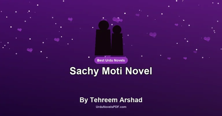 Sachy Moti Novel By Tehreem Arshad