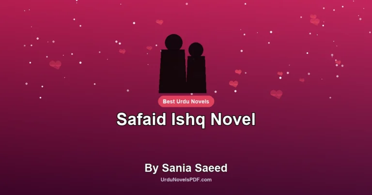 Safaid Ishq Novel By Sania Saeed