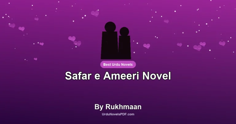 Safar e Ameeri Novel By Rukhmaan