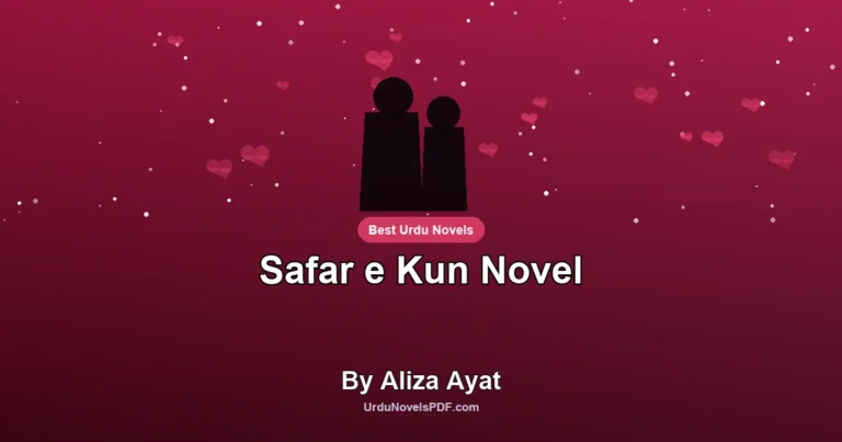 Safar e Kun Novel By Aliza Ayat