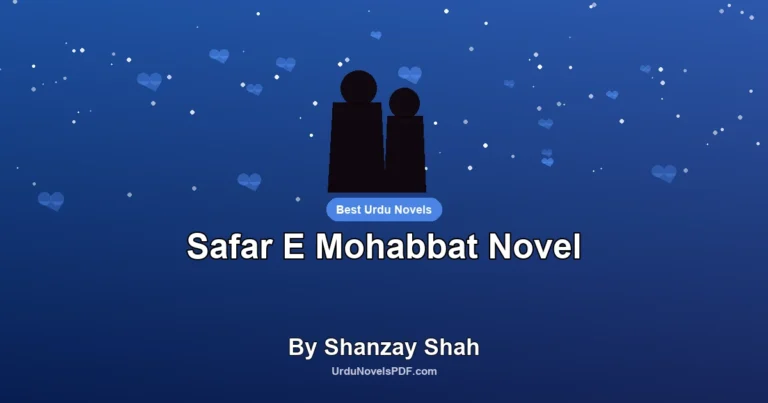 Safar E Mohabbat Novel By Shanzay Shah