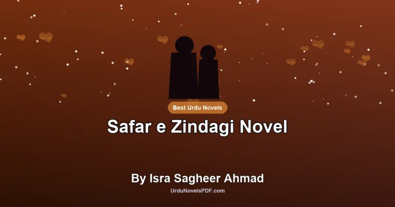 Safar e Zindagi Novel By Isra Sagheer Ahmad