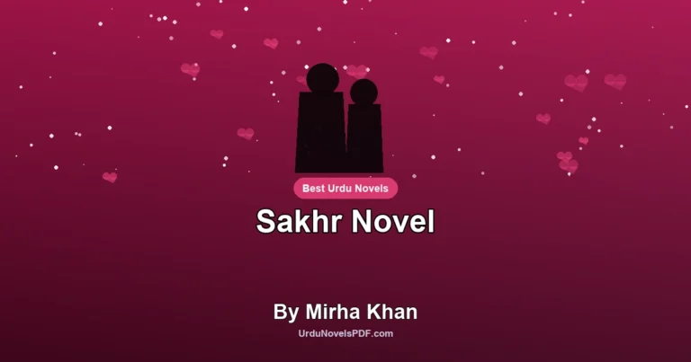 Sakhr Novel By Mirha Khan