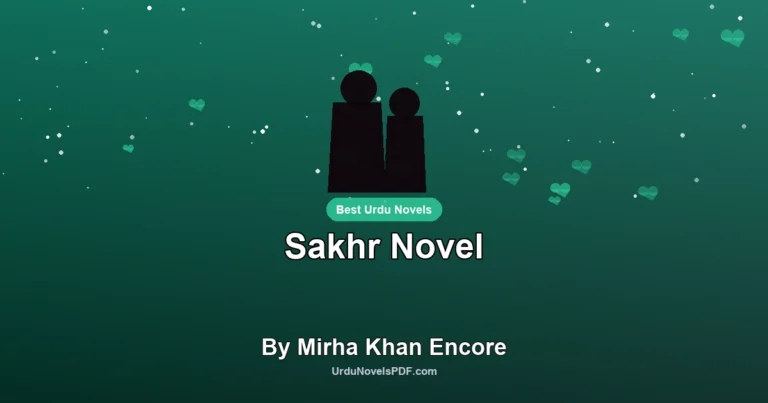 Sakhr Novel By Mirha Khan Encore