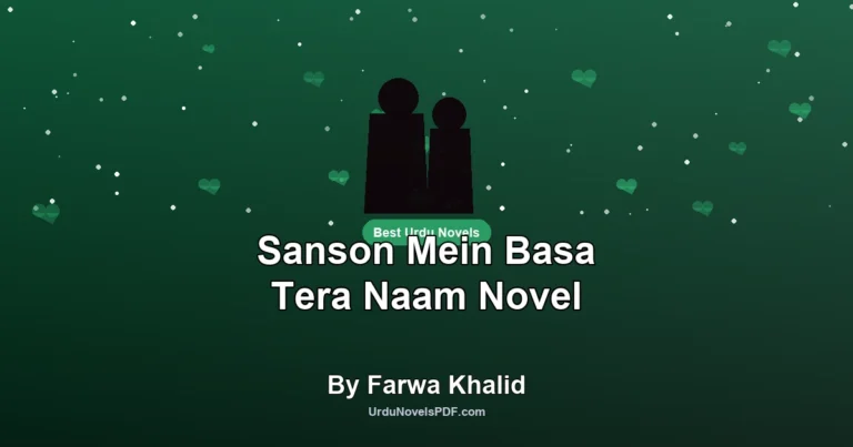 Sanson Mein Basa Tera Naam Novel By Farwa Khalid