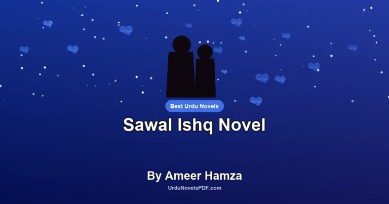 Sawal Ishq Novel By Ameer Hamza