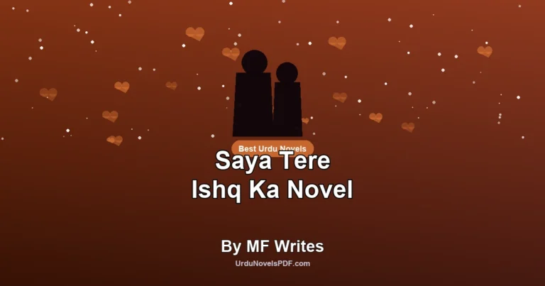 Saya Tere Ishq Ka Novel By MF Writes