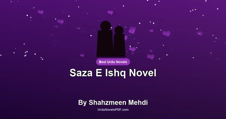 Saza E Ishq Novel By Shahzmeen Mehdi