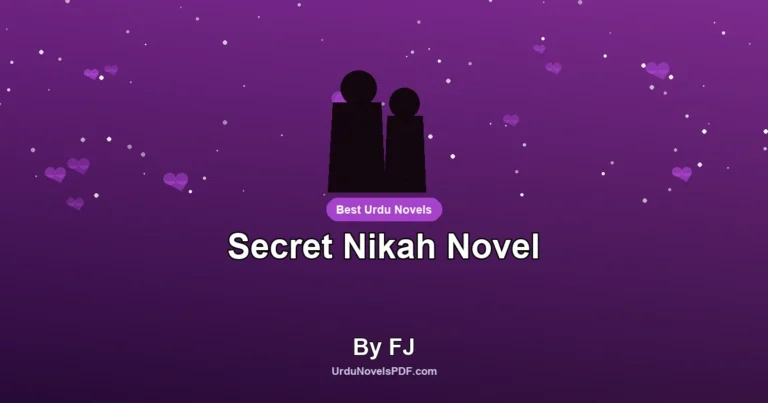 Secret Nikah Novel By FJ