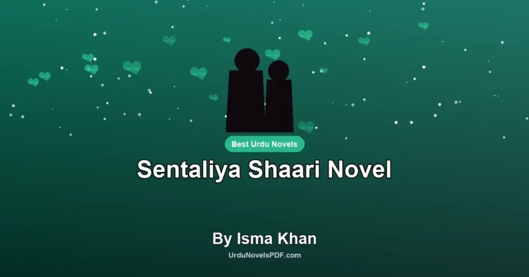 Sentaliya Shaari Novel By Isma Khan