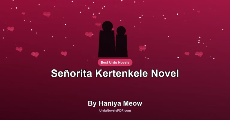Señorita Kertenkele Novel By Haniya Meow